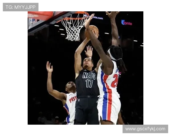 篮网进攻火力全开小波特与小火车联手展现杰明实力